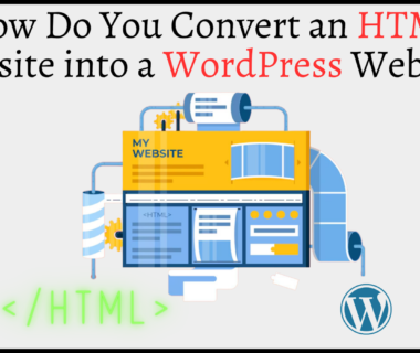HTML Website into a WordPress Website