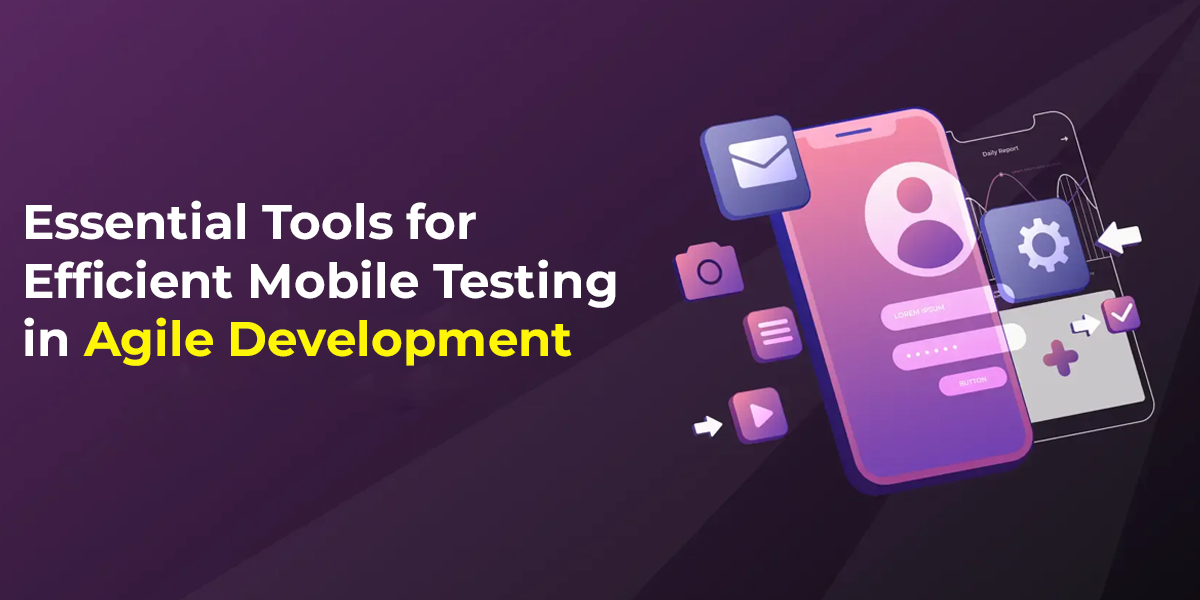 Mobile Testing in Agile Development